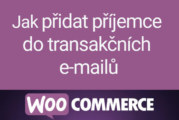 Zasílání kopií zákaznických e-mailů ve WooCommerce